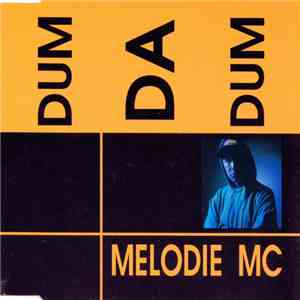 Melodie MC - Dum Da Dum