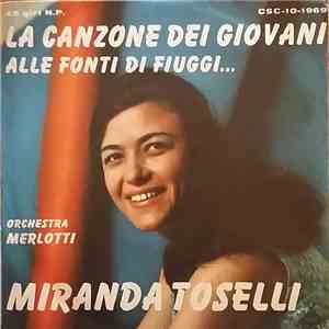 Miranda Toselli - La Canzone Dei Giovani / Alle Fonti Di Fiuggi...