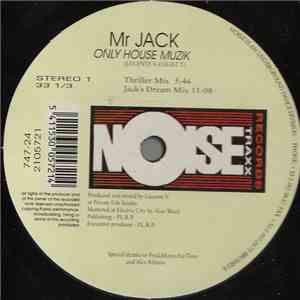 Mr Jack - Only House Muzik (Remixes)