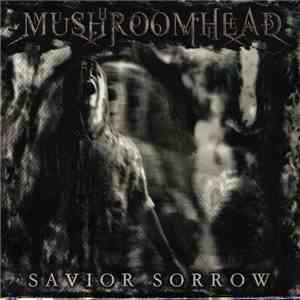 Mushroomhead - Savior Sorrow