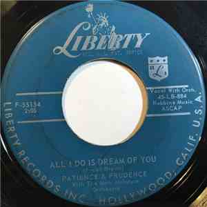 Patience & Prudence - All I Do Is Dream Of You / Your Careless Love