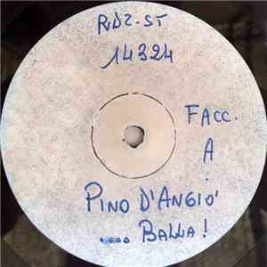 Pino D'Angiò - ...Balla!