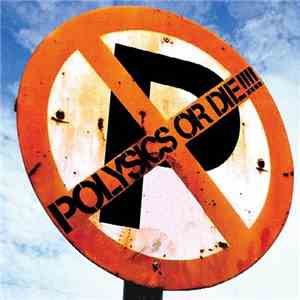 Polysics - Polysics Or Die!!!!