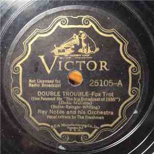 Ray Noble And His Orchestra - Double Trouble / Why Stars Come Out At Night