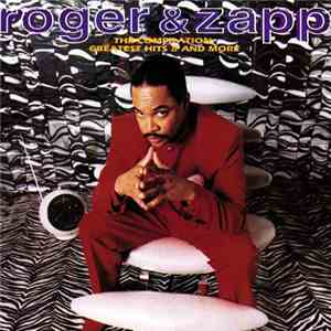 Roger & Zapp - The Compilation - Greatest Hits II And More