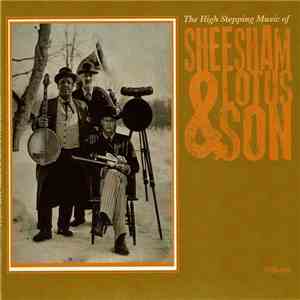 Sheesham & Lotus & 'Son - The High Stepping Music Of Sheesham & Lotus & Son