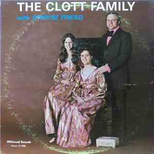 The Clott Family, Dwayne Friend - The Clott Family With Dwayne Friend