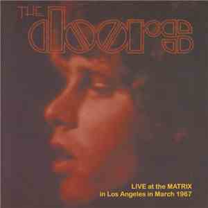 The Doors - Live At The Matrix In Los Angeles In March 1967