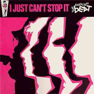 The English Beat - I Just Can't Stop It