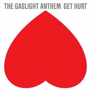 The Gaslight Anthem - Get Hurt
