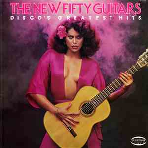 The New Fifty Guitars - Disco's Greatest Hits