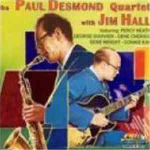 The Paul Desmond Quartet With Jim Hall - The Paul Desmond Quartet With Jim Hall
