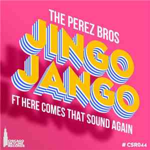 The Perez Bros - Jingo Jango