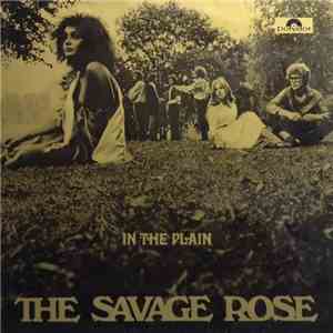 The Savage Rose - In The Plain