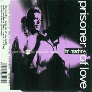 Tin Machine - Prisoner Of Love