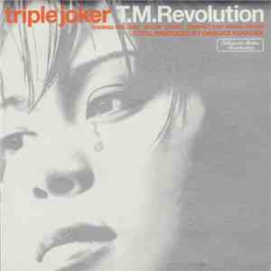 T.M.Revolution - Triple Joker