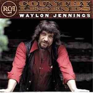 Waylon Jennings - RCA Country Legends