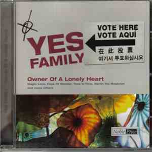 Yes / Family - Owner Of A Lonely Heart