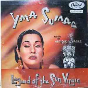 Yma Sumac - Legend Of The Sun Virgin