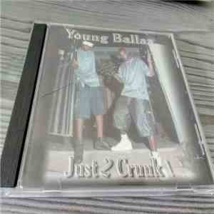 Young Ballaz - Just 2 Crunk