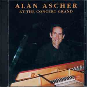 Alan Ascher - At The Concert Grand