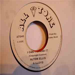 Alton Ellis & Lloyd - I Can't Stand It / Estacy