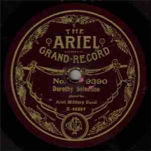 Ariel Military Band - Dorothy Selection / Arcadians Selection