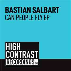 Bastian Salbart - Can People Fly EP
