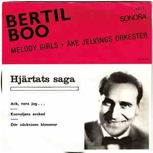 Bertil Boo, Melody Girls, Åke Jelvings Orkester - Hjärtats Saga