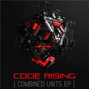 Code Rising - Combined Units EP