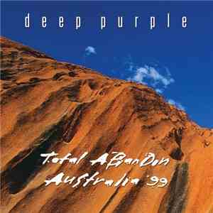 Deep Purple - Total Abandon - Australia '99