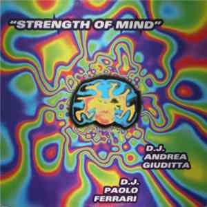 D.J. Andrea Giuditta & D.J. Paolo Ferrari - Strength Of Mind