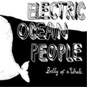 Electric Ocean People - Belly Of A Whale