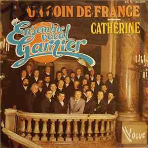 Ensemble Vocal Garnier - Un Coin De France / Catherine