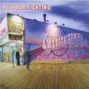 Five for Fighting - America Town