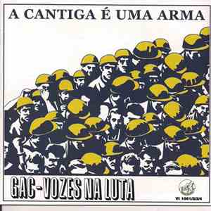 Grupo De Acção Cultural - A Cantiga É Uma Arma