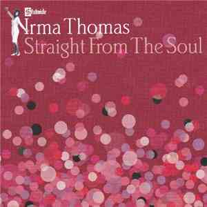 Irma Thomas - Straight From The Soul