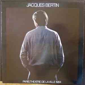 Jacques Bertin - Paris, Theatre De La Ville 1984