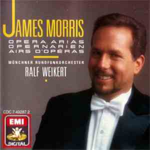 James Morris , Münchner Rundfunkorchester, Ralf Weikert - Opera Arais