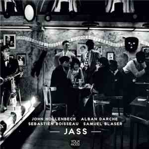 John Hollenbeck, Alban Darche, Sébastien Boisseau, Samuel Blaser - JASS