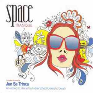 Jon Sa Trinxa - Space Tranquil (Volumen Dos)