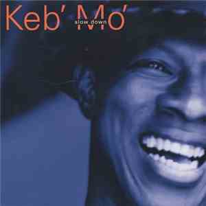 Keb' Mo' - Slow Down