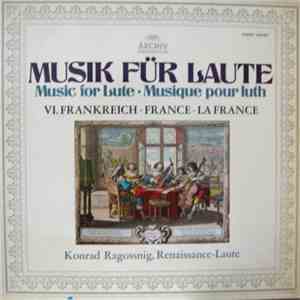 Konrad Ragossnig - Musik Für Laute, VI. Frankreich