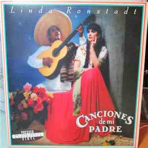 Linda Ronstadt - Canciones De Mi Padre