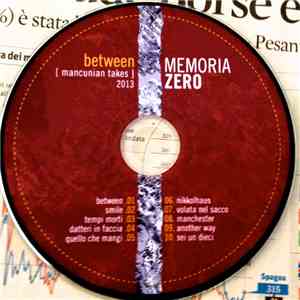 Memoria Zero - Between (Mancunian Takes)
