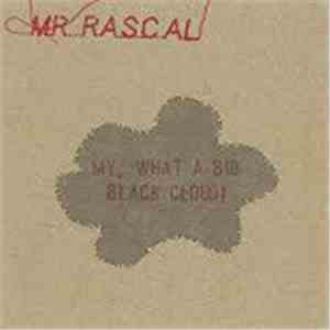 Mr Rascal - My, What A Big Black Cloud