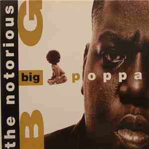 Notorious B.I.G. - Big Poppa / Who Shot Ya? / Warning