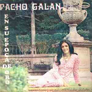 Pacho Galán - En Su Epoca De Oro
