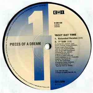 Pieces Of A Dream - 'Bout Dat Time
