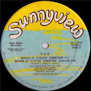 P.S.O - Wanna Be Startin' Somethin'